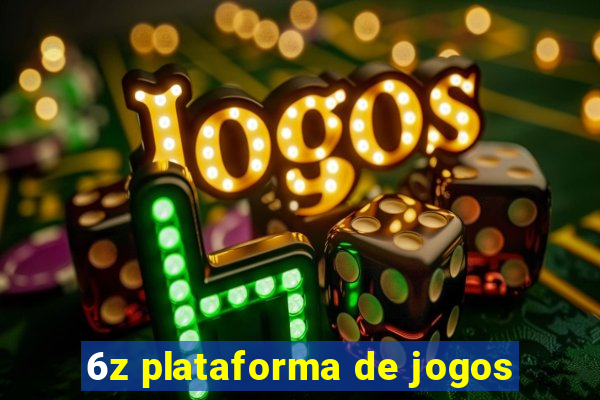 6z plataforma de jogos